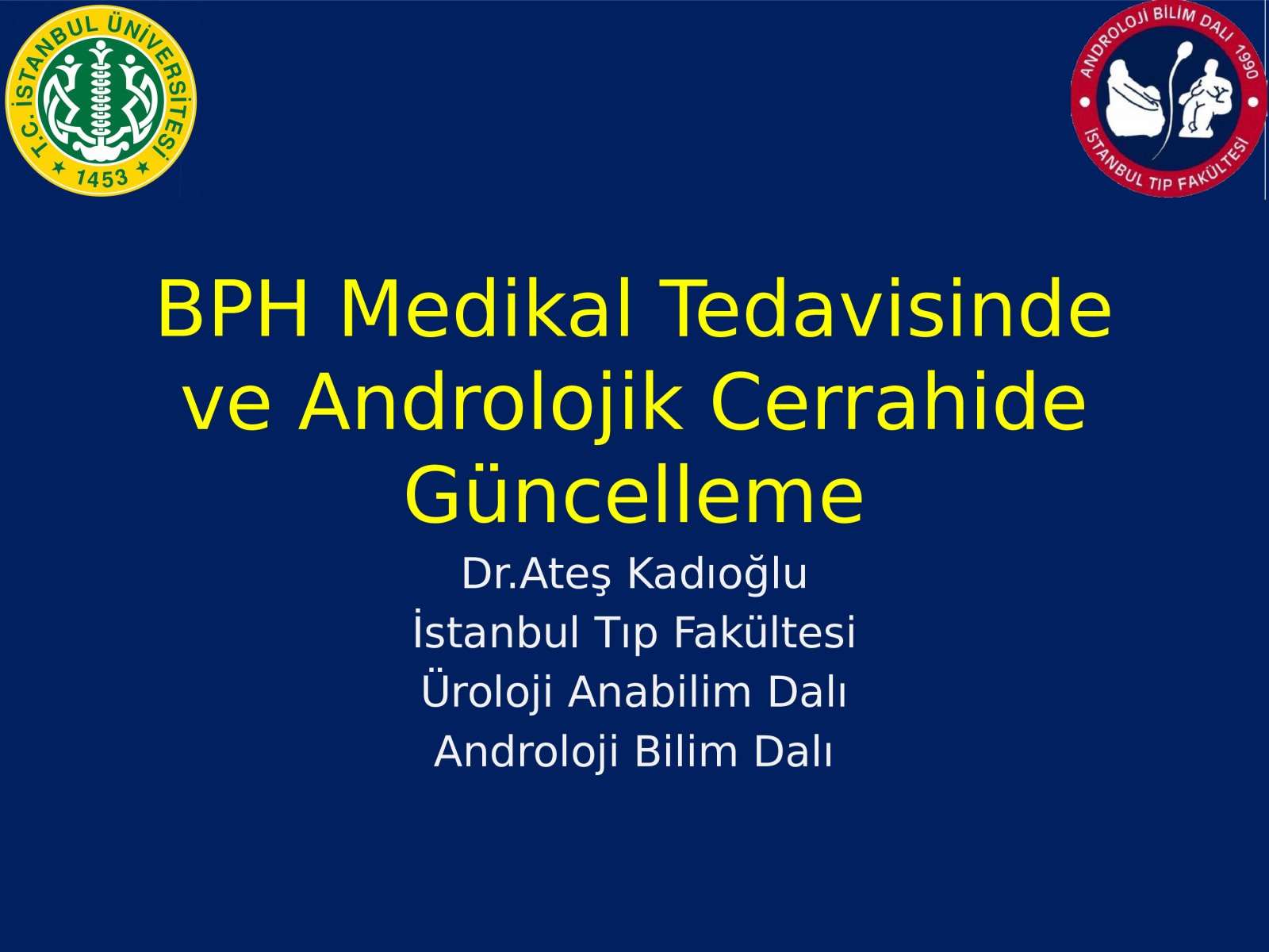 BPH Medikal Tedavisi ve Androlojik Cerrahi